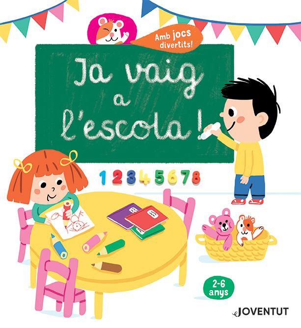 JA VAIG A L'ESCOLA! | 9788426145765 | JUGLA, CÉCILE | Galatea Llibres | Librería online de Reus, Tarragona | Comprar libros en catalán y castellano online