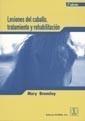 LESIONES DEL CABALLO, TRATAMIENTO Y REHABILITACIÓN | 9788420011073 | BROMILEY, MARY | Galatea Llibres | Librería online de Reus, Tarragona | Comprar libros en catalán y castellano online