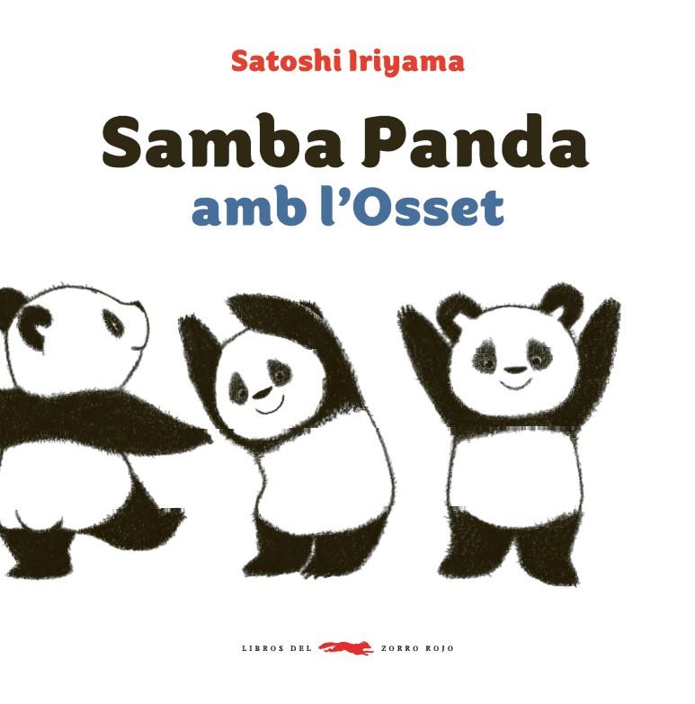 SAMBA PANDA AMB L'OSSET | 9788494773303 | IRIYAMA, SATOSHI | Galatea Llibres | Llibreria online de Reus, Tarragona | Comprar llibres en català i castellà online