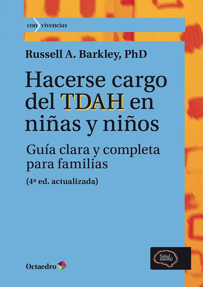 HACERSE CARGO DEL TDAH EN NIÑAS Y NIÑOS | 9788410791015 | BARKLEY, RUSSELL A. | Galatea Llibres | Librería online de Reus, Tarragona | Comprar libros en catalán y castellano online