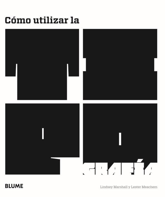 CÓMO UTILIZAR LA TIPOGRAFÍA | 9788498016321 | MARSHALL, LINDSEY/MEACHEM, LESTER | Galatea Llibres | Llibreria online de Reus, Tarragona | Comprar llibres en català i castellà online