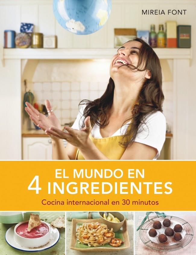 EL MUNDO EN CUATRO INGREDIENTES | 9788425350597 | FONT, MIREIA | Galatea Llibres | Librería online de Reus, Tarragona | Comprar libros en catalán y castellano online