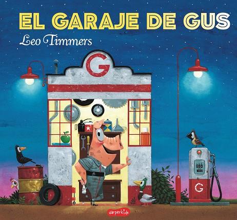 EL GARAJE DE GUS | 9788417222031 | TIMMERS, LEO | Galatea Llibres | Librería online de Reus, Tarragona | Comprar libros en catalán y castellano online