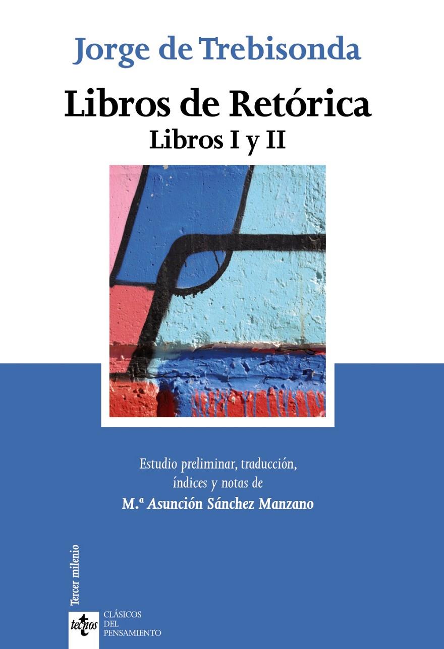 LIBROS DE RETÓRICA 1 Y 2 | 9788430957354 | TREBISONDA, JORGE DE | Galatea Llibres | Llibreria online de Reus, Tarragona | Comprar llibres en català i castellà online