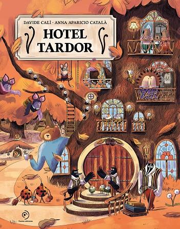 HOTEL TARDOR | 9791388042317 | CALÌ, DAVIDE/APARICIO CATALÀ, ANNA | Galatea Llibres | Librería online de Reus, Tarragona | Comprar libros en catalán y castellano online