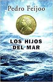 LOS HIJOS DEL MAR | 9788490703915 | FEIJOO, PEDRO | Galatea Llibres | Librería online de Reus, Tarragona | Comprar libros en catalán y castellano online