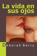 VIDA EN SUS OJOS, LA | 9788488052117 | BARRY, DEBORAH | Galatea Llibres | Librería online de Reus, Tarragona | Comprar libros en catalán y castellano online