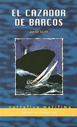 CAZADOR DE BARCOS, EL | 9788426131485 | SCOTT, JUSTIN | Galatea Llibres | Librería online de Reus, Tarragona | Comprar libros en catalán y castellano online