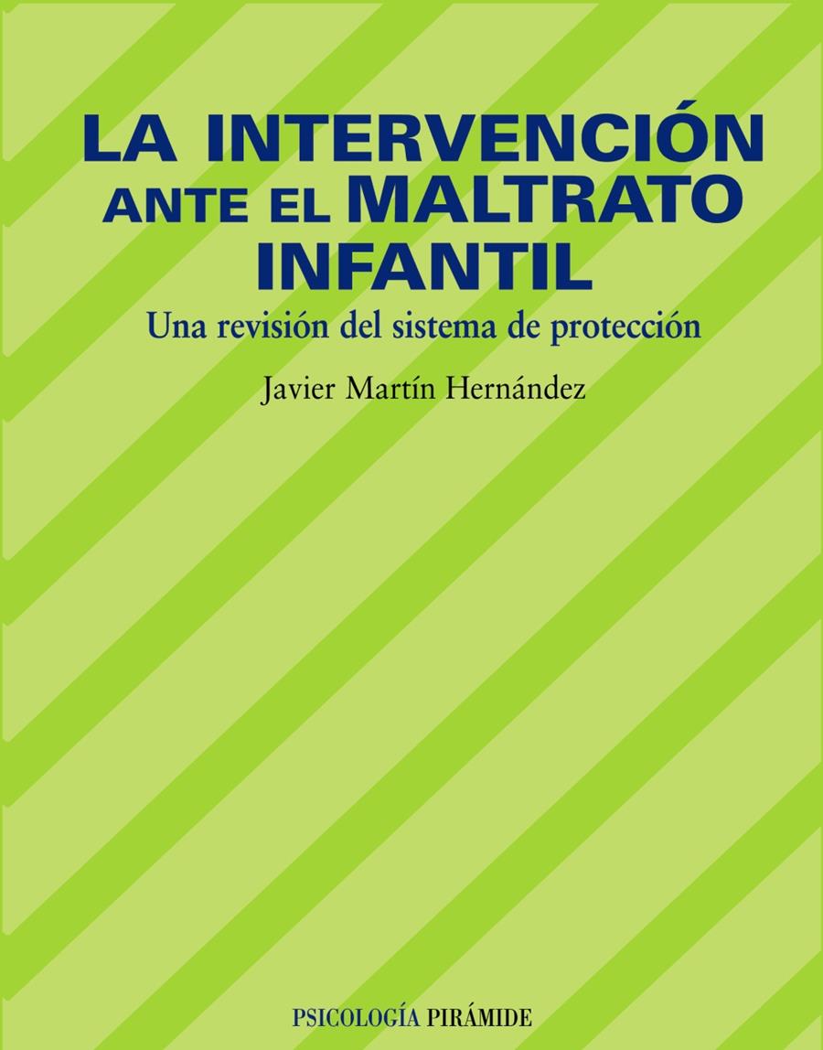 INTERVENCIÓN ANTE EL MALTRATO INFANTIL | 9788436819908 | MARTÍN HERNÁNDEZ, JAVIER | Galatea Llibres | Librería online de Reus, Tarragona | Comprar libros en catalán y castellano online