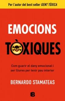 EMOCIONS TOXIQUES | 9788466651417 | STAMATEAS, BERNARDO | Galatea Llibres | Llibreria online de Reus, Tarragona | Comprar llibres en català i castellà online
