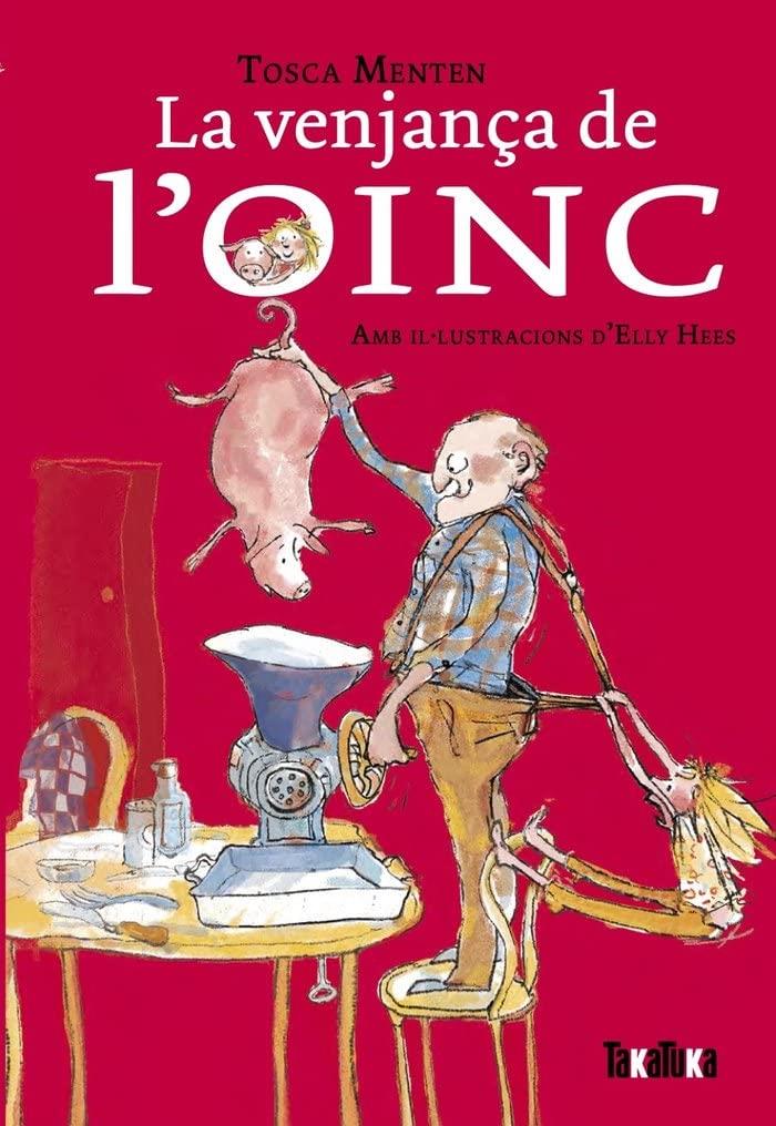 LA VENJANÇA DE L'OINC | 9788418821554 | MENTEN, TOSCA | Galatea Llibres | Librería online de Reus, Tarragona | Comprar libros en catalán y castellano online