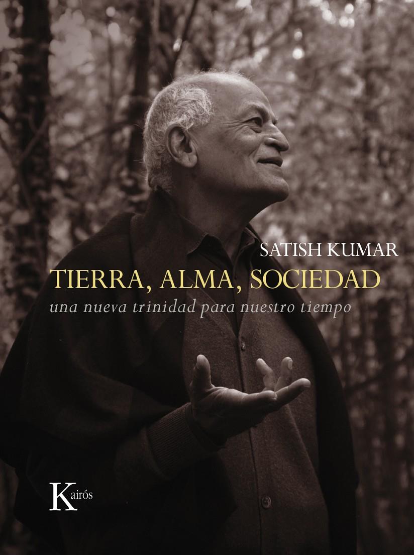 TIERRA, ALMA, SOCIEDAD | 9788499884035 | KUMAR, SATISH | Galatea Llibres | Librería online de Reus, Tarragona | Comprar libros en catalán y castellano online