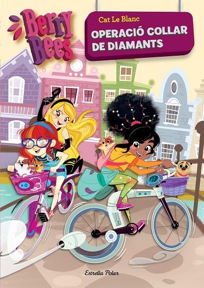OPERACIÓ COLLAR DE DIAMANTS. BERRY BEES 2 | 9788491377320 | LE BLANC, CAT | Galatea Llibres | Llibreria online de Reus, Tarragona | Comprar llibres en català i castellà online