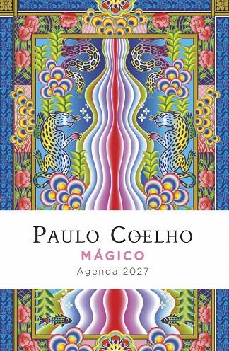 MÁGICO. AGENDA PAULO COELHO 2027 | 9788408312345 | COELHO, PAULO | Galatea Llibres | Librería online de Reus, Tarragona | Comprar libros en catalán y castellano online