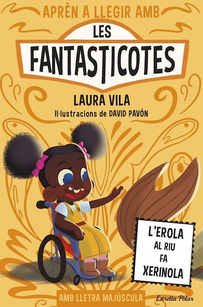 APRÈN A LLEGIR AMB LES FANTASTICOTES 12. L'EROLA AL RIU FA XERINOLA | 9791387519810 | VILA, LAURA | Galatea Llibres | Librería online de Reus, Tarragona | Comprar libros en catalán y castellano online
