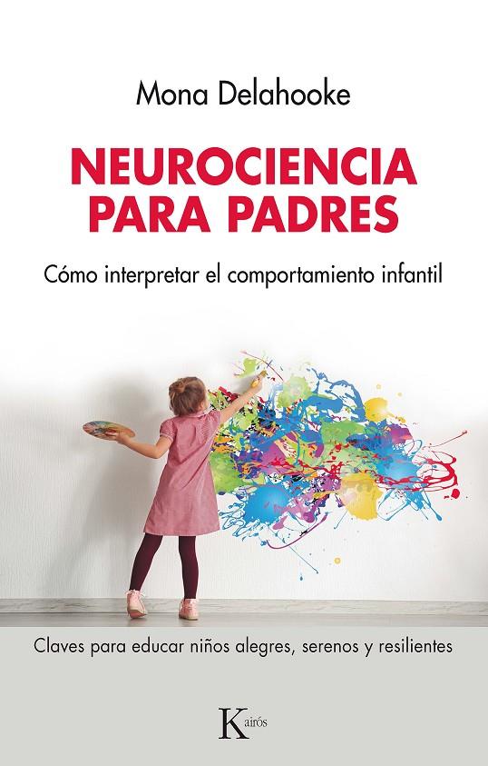 NEUROCIENCIA PARA PADRES | 9788411211291 | DELAHOOKE, MONA | Galatea Llibres | Librería online de Reus, Tarragona | Comprar libros en catalán y castellano online