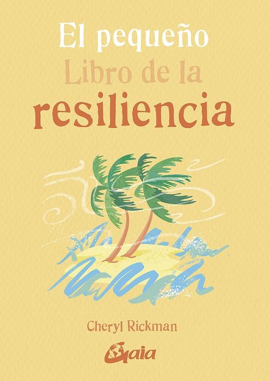 EL PEQUEÑO LIBRO DE LA RESILIENCIA | 9788484458548 | RICKMAN, CHERYL | Galatea Llibres | Librería online de Reus, Tarragona | Comprar libros en catalán y castellano online