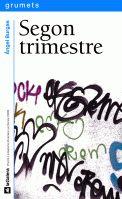 SEGON TRIMESTRE | 9788424631109 | BURGAS, ANGEL | Galatea Llibres | Librería online de Reus, Tarragona | Comprar libros en catalán y castellano online