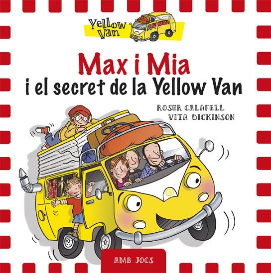 MAX I MIA I EL SECRET DE LA YELLOW VAN | 9788424658755 | DICKINSON, VITA | Galatea Llibres | Llibreria online de Reus, Tarragona | Comprar llibres en català i castellà online