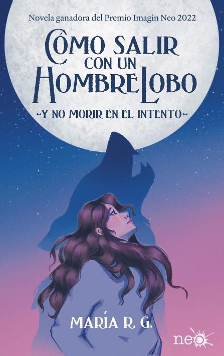 CÓMO SALIR CON UN HOMBRE LOBO | 9788418927829 | R.G., MARÍA | Galatea Llibres | Librería online de Reus, Tarragona | Comprar libros en catalán y castellano online