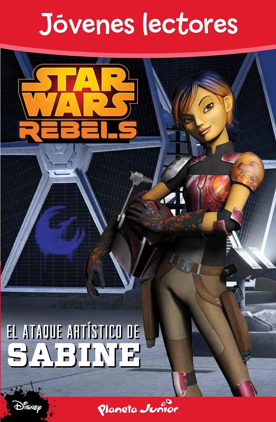 STAR WARS REBELS. EL ATAQUE ARTÍSTICO DE SABINE | 9788408136019 | Galatea Llibres | Llibreria online de Reus, Tarragona | Comprar llibres en català i castellà online
