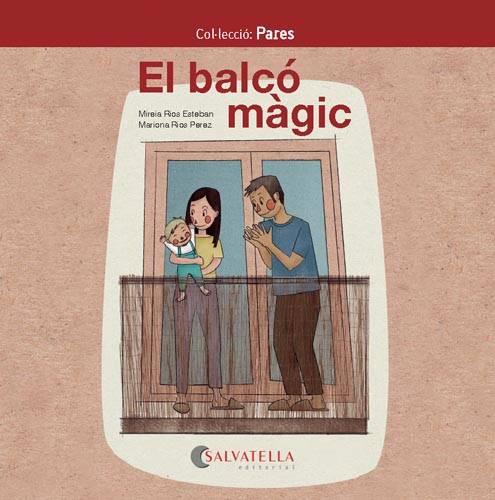 EL BALCÓ MÀGIC | 9788418427008 | RIOS ESTEBAN, MIREIA | Galatea Llibres | Llibreria online de Reus, Tarragona | Comprar llibres en català i castellà online