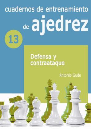 CUADERNOS DE ENTRENAMIENTO DE AJEDREZ 13: | 9788412362695 | GUDE, ANTONIO | Galatea Llibres | Librería online de Reus, Tarragona | Comprar libros en catalán y castellano online