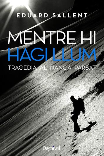 MENTRE HI HAGI LLUM | 9788498291803 | SALLENT, EDUARD | Galatea Llibres | Librería online de Reus, Tarragona | Comprar libros en catalán y castellano online