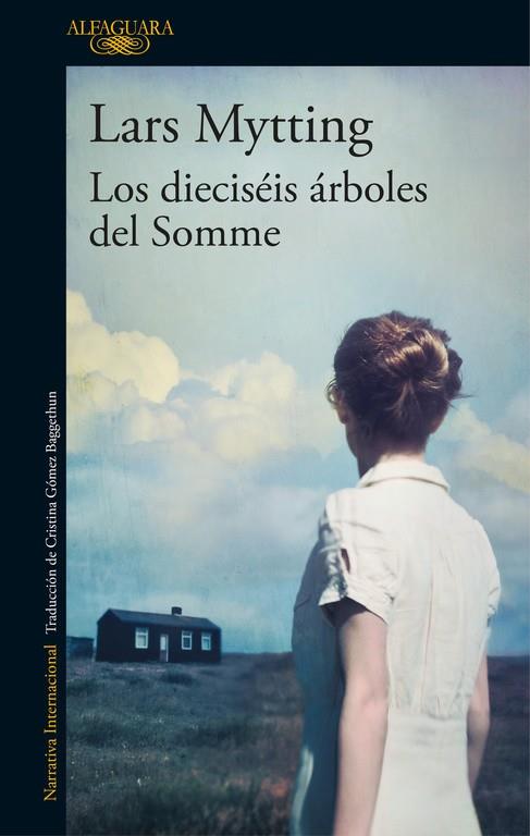 LOS DIECISéIS áRBOLES DEL SOMME | 9788420425627 | MYTTING, LARS | Galatea Llibres | Librería online de Reus, Tarragona | Comprar libros en catalán y castellano online