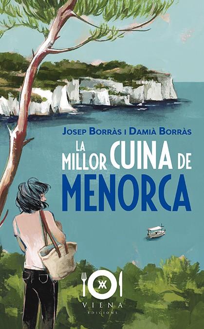 LA MILLOR CUINA DE MENORCA | 9788417998486 | BORRÀS ANGLADA, JOSEP/BORRÀS BARBER, DAMIÀ | Galatea Llibres | Librería online de Reus, Tarragona | Comprar libros en catalán y castellano online