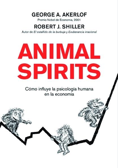 ANIMAL SPIRITS | 9788498750393 | SHILLER, ROBERT/ AKERLOF GEORGE | Galatea Llibres | Librería online de Reus, Tarragona | Comprar libros en catalán y castellano online