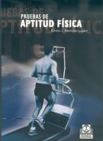 PRUEBAS DE APTITUD FISICA | 9788480196413 | MARTINEZ LOPEZ, EMILIO J. | Galatea Llibres | Llibreria online de Reus, Tarragona | Comprar llibres en català i castellà online