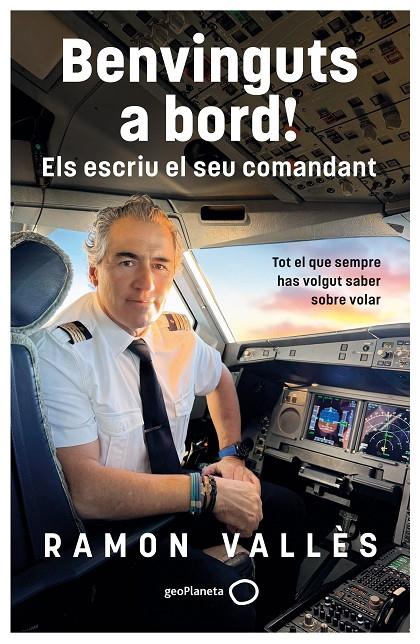 BENVINGUTS A BORD! ELS ESCRIU EL SEU COMANDANT | 9788408327240 | VALLÈS, RAMON | Galatea Llibres | Librería online de Reus, Tarragona | Comprar libros en catalán y castellano online