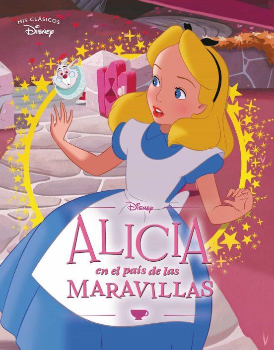 ALICIA EN EL PAÍS DE LAS MARAVILLAS (MIS CLÁSICOS DISNEY) | 9788418039188 | DISNEY | Galatea Llibres | Librería online de Reus, Tarragona | Comprar libros en catalán y castellano online