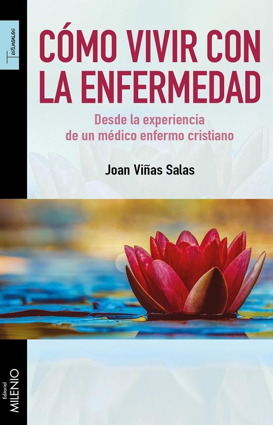 CÓMO VIVIR CON LA ENFERMEDAD | 9788497438469 | VIÑAS SALAS, JOAN | Galatea Llibres | Librería online de Reus, Tarragona | Comprar libros en catalán y castellano online