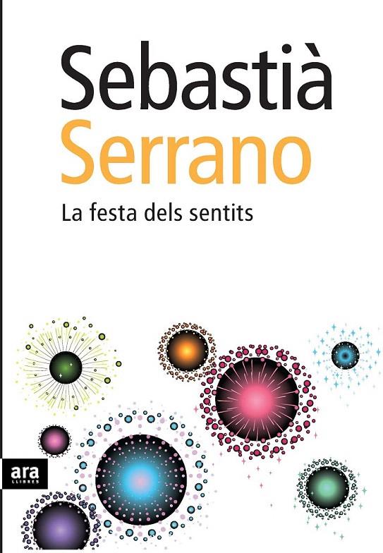 FESTA DELS SENTITS, LA | 9788492552191 | SERRANO, SEBASTIA | Galatea Llibres | Librería online de Reus, Tarragona | Comprar libros en catalán y castellano online