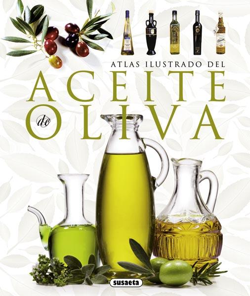 ACEITE DE OLIVA ATLAS ILUSTRADO | 9788467717518 | VARIOS AUTORES | Galatea Llibres | Librería online de Reus, Tarragona | Comprar libros en catalán y castellano online