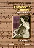 FEMINISMO Y MUSICA | 9788427714199 | RAMOS LOPEZ. PILAR | Galatea Llibres | Llibreria online de Reus, Tarragona | Comprar llibres en català i castellà online