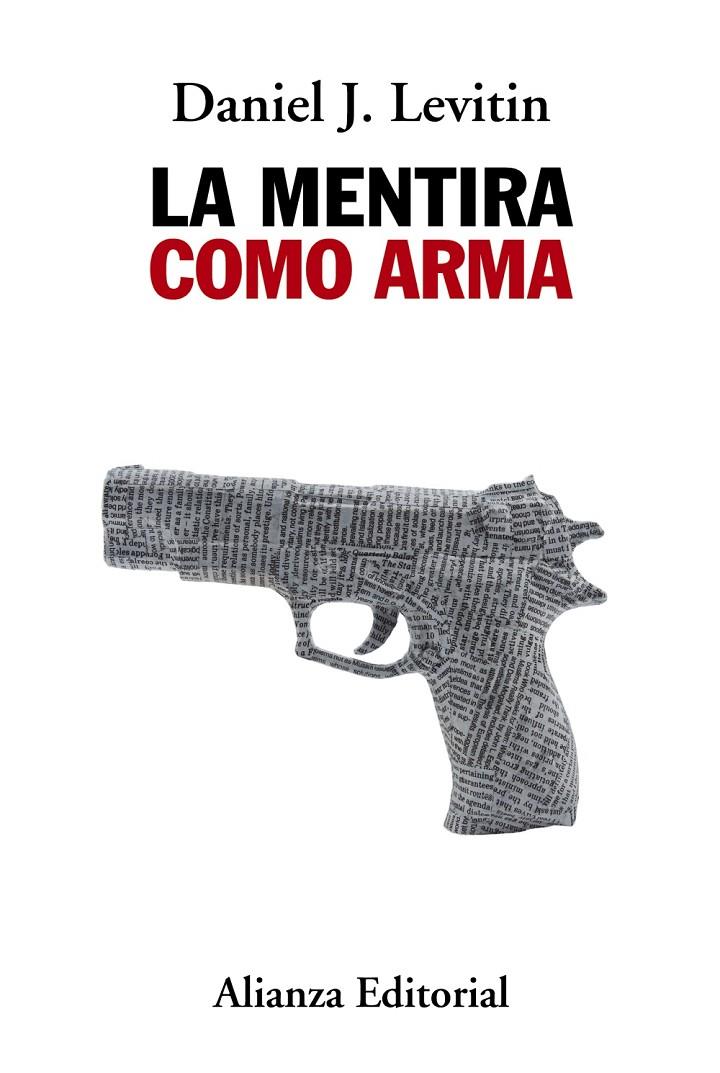 LA MENTIRA COMO ARMA | 9788491814757 | LEVITIN, DANIEL J. | Galatea Llibres | Llibreria online de Reus, Tarragona | Comprar llibres en català i castellà online