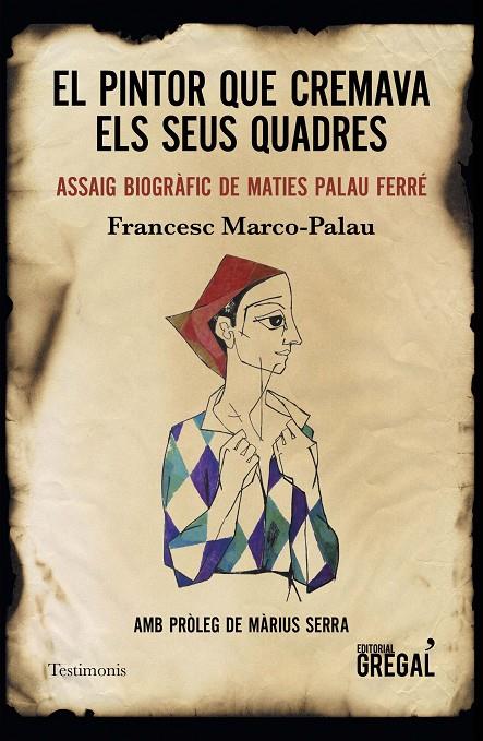 EL PINTOR QUE CREMAVA ELS SEUS QUADRES | 9788417660239 | MARCO PALAU, FRANCESC | Galatea Llibres | Librería online de Reus, Tarragona | Comprar libros en catalán y castellano online