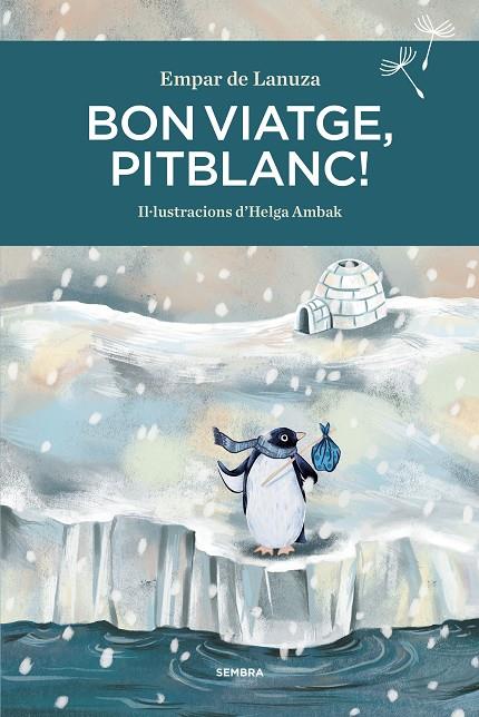 BON VIATGE, PITBLANC! | 9788416698547 | DE LANUZA, EMPAR | Galatea Llibres | Librería online de Reus, Tarragona | Comprar libros en catalán y castellano online