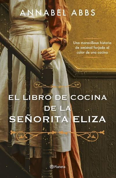 EL LIBRO DE COCINA DE LA SEÑORITA ELIZA | 9788408256281 | ABBS, ANNABEL | Galatea Llibres | Llibreria online de Reus, Tarragona | Comprar llibres en català i castellà online