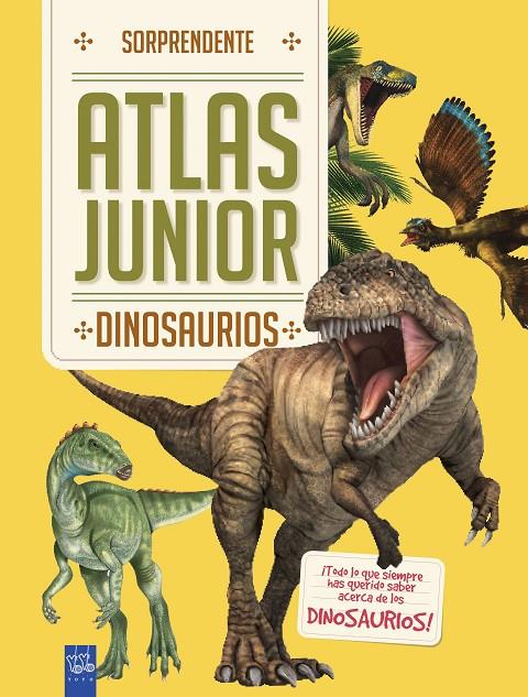 DINOSAURIOS. SORPRENDENTE ATLAS JUNIOR | 9788408184683 | Galatea Llibres | Llibreria online de Reus, Tarragona | Comprar llibres en català i castellà online