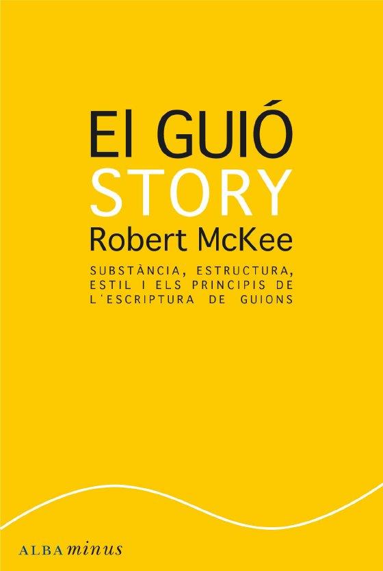EL GUIÓ. STORY | 9788484287179 | MCKEE, ROBERT | Galatea Llibres | Librería online de Reus, Tarragona | Comprar libros en catalán y castellano online