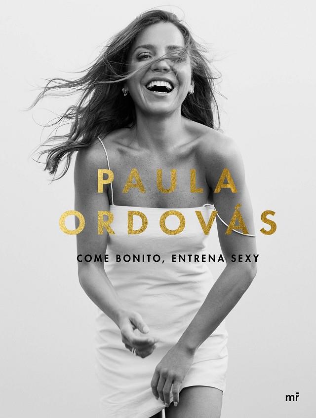 COME BONITO, ENTRENA SEXY | 9788427047846 | ORDOVÁS, PAULA | Galatea Llibres | Librería online de Reus, Tarragona | Comprar libros en catalán y castellano online
