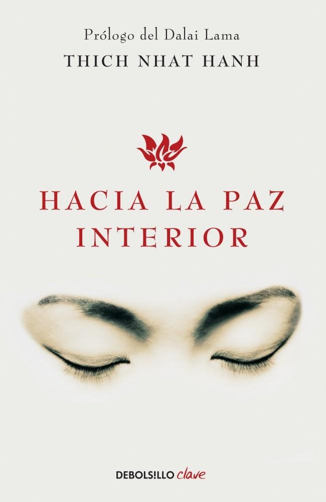HACIA LA PAZ INTERIOR | 9788499086422 | NHAT HANH, THICH | Galatea Llibres | Librería online de Reus, Tarragona | Comprar libros en catalán y castellano online
