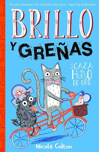 BRILLO Y GREÑAS A LA CAZA DEL HUESO DE ORO | 9788468345598 | COLTON, NICOLA | Galatea Llibres | Librería online de Reus, Tarragona | Comprar libros en catalán y castellano online