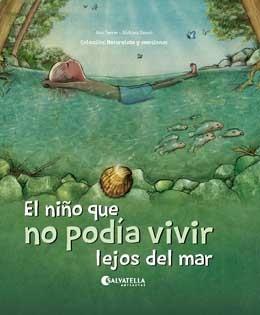 EL NIÑO QUE NO PODÍA VIVIR LEJOS DEL MAR | 9788417841270 | FERRER CLAVERIA, ANNA | Galatea Llibres | Librería online de Reus, Tarragona | Comprar libros en catalán y castellano online