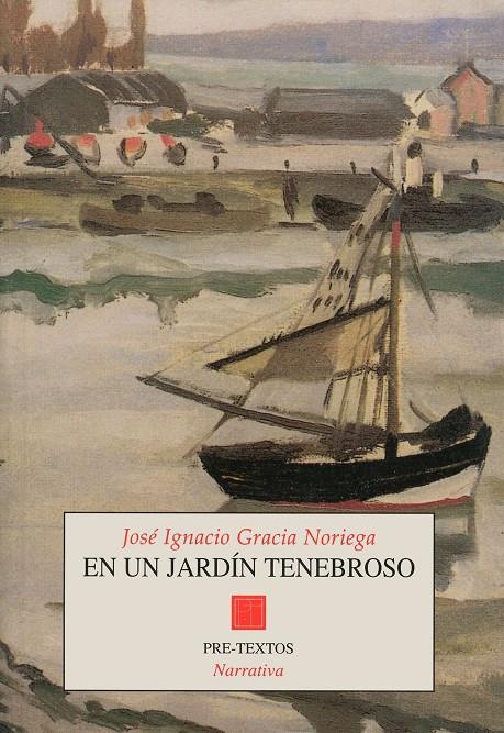 EN UN JARDIN TENEBROSO | 9788481912012 | GARCIA NORIEGA, JOSE IGNACIO | Galatea Llibres | Llibreria online de Reus, Tarragona | Comprar llibres en català i castellà online