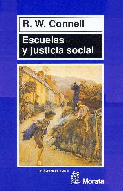 ESCUELAS Y JUSTICIA SOCIAL | 9788471124111 | CONNELL, R.W. | Galatea Llibres | Librería online de Reus, Tarragona | Comprar libros en catalán y castellano online